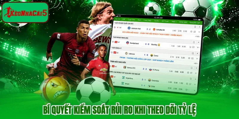 Bí quyết kiểm soát rủi ro khi theo dõi tỷ lệ
