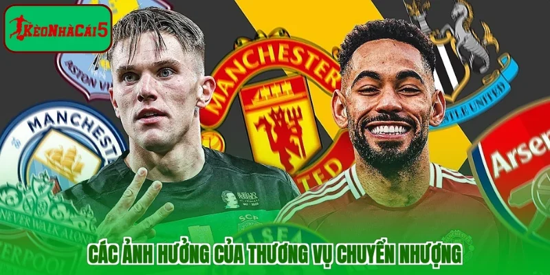 Các ảnh hưởng của thương vụ chuyển nhượng 