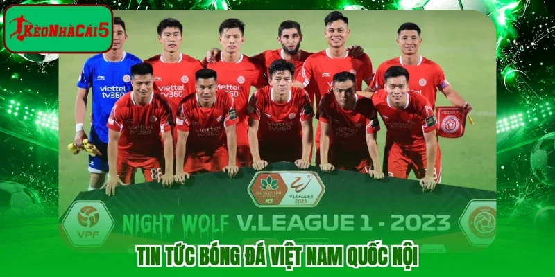 Tin tức bóng đá Việt Nam quốc nội